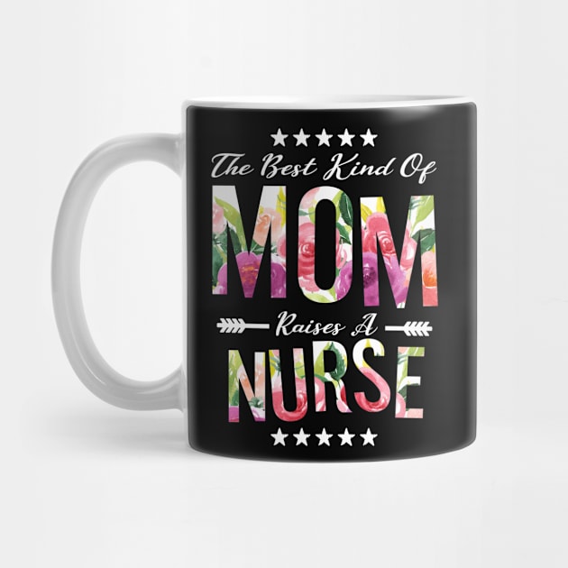 The Best Kind of MOM Raises a Nurse Nursing mommy gift by MIRgallery